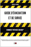 Guide d'évacuation et de survie, Comment préparer son BOB (sac de survie ou d’évacuation) ?