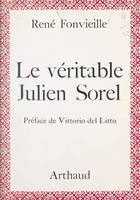 Le véritable Julien Sorel, 30 héliogravures, 13 fac-similés