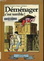 Déménager, c'est terrible, collection 