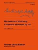 Variations sérieuses, Edited from the sources by Michael Kube. Fingerings and Notes on Interpretation by Peter Roggenkamp.. op. 54. piano.