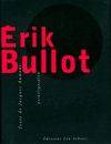 Erik bullot (+ dvd)