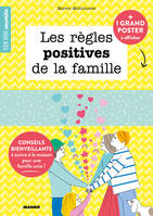 Bien vivre ensemble, Les règles positives de la famille, Conseils bienveillant à suivre à la maison pour une famille unie !