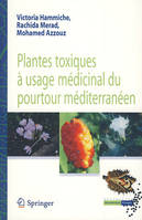 Plantes toxiques à usage médicinal du pourtour méditerranéen