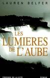 Les lumières de l'aube, roman