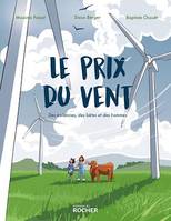 Le prix du vent, Des éoliennes, des bêtes et des hommes