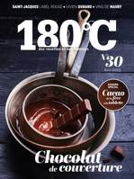 180°C : des recettes et des hommes, N°30 : Chocolat de couverture