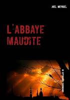 L'abbaye maudite, Chroniques criminelles III