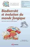 Biodiversité et évolution du monde fongique