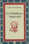 Presidence imperiale (la)