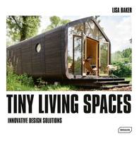 Tiny Living Spaces, Innovative Design Solutions