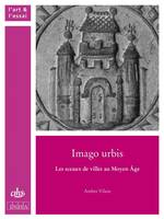 Imago urbis, Les sceaux de villes au moyen âge