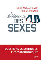 La différence des sexes, Questions scientifiques, pièges idéologiques