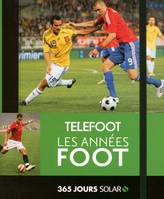 365 jours Solar - Foot - Telefoot, Téléfoot