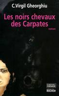 Les noirs chevaux des Carpates, (La Maison de Petrodava)