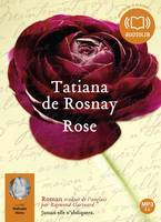 Rose, Livre audio 1 CD MP3 - 540 Mo