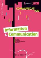 Information et communication Première STG Communication - Livre élève (éd.2008)