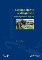 Méthodologie de diagnostic d'une exploitation agricole (édition 2011)