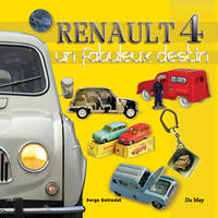 Renault 4 - un fabuleux destin