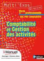 Comptabilité et gestion des activités - Tle Bac Pro Comptabilité livre + licence élève Multi'Exos