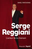 Serge Reggiani, L'acteur de la chanson