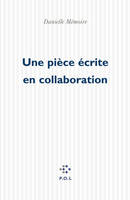 Une pièce écrite en collaboration, théâtre