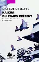 Haïkus du temps présent