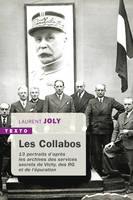 Les Collabos, 13 portraits d'après les archives des services secrets de Vichy, des RG et de l'épuration