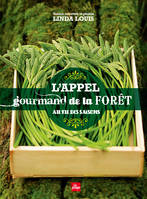 L'appel gourmand de la forêt, Au fil des saisons