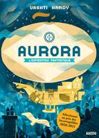 Aurora, l'expédition fantastique