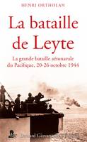 La Bataille de Leyte, La grande bataille aéronavale du Pacifique, 20-26 octobre 1944
