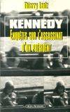 Kennedy : Enquêtes sur l'assassinat d'un président, enquêtes sur l'assassinat d'un président