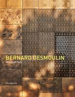 Bernard Desmoulin, More or less