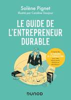 Le guide de l'entrepreneur durable, S'inspirer des 12 principes de la permaculture pour créer impact positif, résilience et abondance !