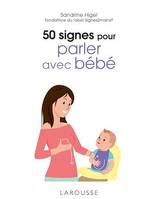 50 signes pour parler avec bébé