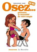 Osez... en BD - Tome 04, Pimenter la sexualité de votre couple