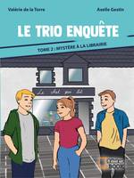 Mystère à la librairie, Le trio enquête tome 2