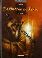 La graine de folie., 1, La Graine de folie T01, Igguk