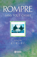 Rompre sans tout casser, ROMPRE SANS TOUT CASSER [NUM]