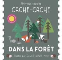 CACHE-CACHE DANS LA FORÊT (COLL. ANIMAUX COQUINS)