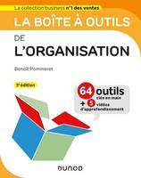 La boîte à outils de l'Organisation - 3e éd., 63 outils & méthodes - Avec 5 vidéos d'approfondissement