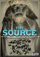 The Source, L'histoire secrète de Father Yod, de Ya Ho Wa 13 et de la source family
