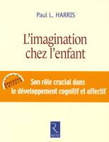 IAD - L'imagination chez l'enfant son rôle crucial dansle developpement cognitif et affectif