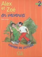 Alex et zoe vacances cahier lecture, Livre