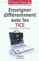 Enseigner différemment avec les TICE