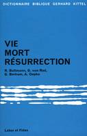 Vie, mort, résurrection