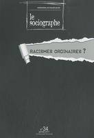 Le Sociographe, N°34, Racismes ordianires ?