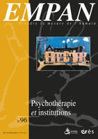 Empan 96 - Psychotherapie et institution