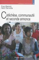 Catéchèse, communauté et seconde annonce