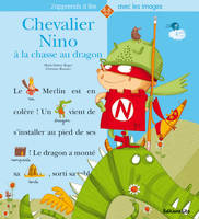 CHEVALIER NINO A LA CHASSE AU DRAGON