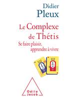 Le Complexe de Thétis, Se faire plaisir , apprendre à vivre